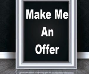 Make me an offer!